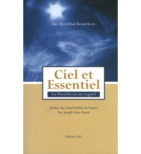 Ciel et Essentiel - Rav Mordéhaï Bendrihem 